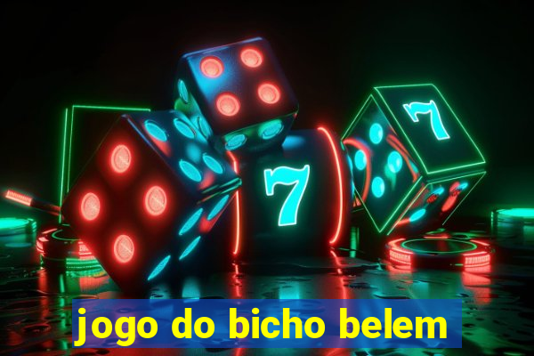 jogo do bicho belem